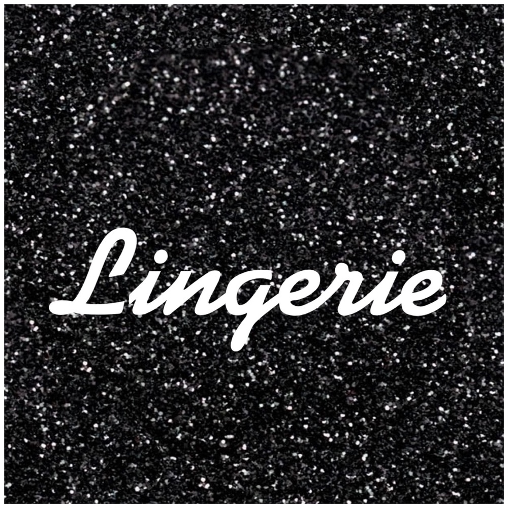 LINGERIE! 😉